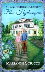 Cover image: Blue Hydrangeas, an Alzheimer's Love Story